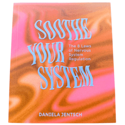 Soothe Your System (a book by Daniela Jentsch)